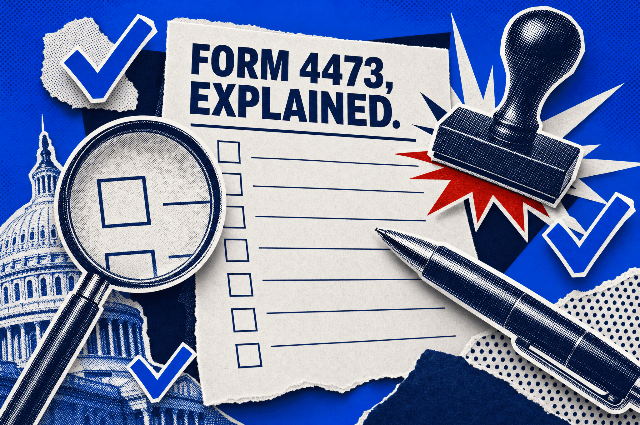 Pop-art collage of a paper form titled Form 4473 Explained with an oversized pen and rubber stamp